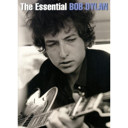 MusicSales AM969573 - THE ESSENTIAL BOB DYLAN PVG MusicSales AM969573 - THE ESSENTIAL BOB DYLAN PVG