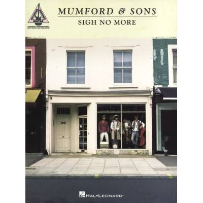 MusicSales HL00691070 - MUMFORD & SONS SIGH NO MORE GUITAR RECORDED VERSION... MusicSales HL00691070 - MUMFORD & SONS SIGH NO MORE GUITAR RECORDED VERSION...