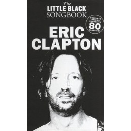 MusicSales AM993124 - THE LITTLE BLACK SONGBOOK ERIC CLAPTON LYRICS & CHORDS... MusicSales AM993124 - THE LITTLE BLACK SONGBOOK ERIC CLAPTON LYRICS & CHORDS...