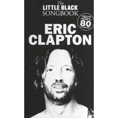 MusicSales AM993124 - THE LITTLE BLACK SONGBOOK ERIC CLAPTON LYRICS & CHORDS...