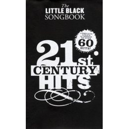 MusicSales AM1001121 - THE LITTLE BLACK SONGBOOK 21ST CENTURY HITS LYRICS...