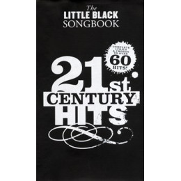MusicSales AM1001121 - THE LITTLE BLACK SONGBOOK 21ST CENTURY HITS LYRICS... MusicSales AM1001121 - THE LITTLE BLACK SONGBOOK 21ST CENTURY HITS LYRICS...