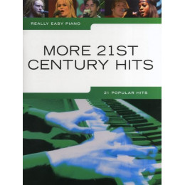 MusicSales AM996534 - REALLY EASY PIANO MORE 21ST CENTURY HITS PIANO BOOK