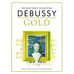 MusicSales CH74591 DEBUSSY CLAUDE DEBUSSY GOLD THE EASY PIANO COLLECTION... MusicSales CH74591 DEBUSSY CLAUDE DEBUSSY GOLD THE EASY PIANO COLLECTION...