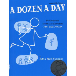 MusicSales WMR100969 BURNAM EDNA MAE A DOZEN A DAY BOOK ONE PRIMARY PIANO...