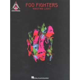 MusicSales HL00691115 - FOO FIGHTERS WASTING LIGHT GUITAR RECORDED VERSION... MusicSales HL00691115 - FOO FIGHTERS WASTING LIGHT GUITAR RECORDED VERSION...