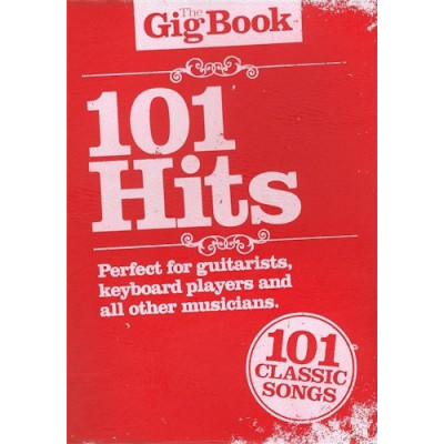 MusicSales AM997524 - THE GIG BOOK 101 HITS MELODY LYRICS CHORDS BOOK MusicSales AM997524 - THE GIG BOOK 101 HITS MELODY LYRICS CHORDS BOOK