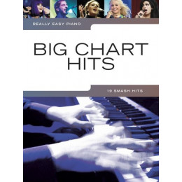 MusicSales AM1004839 - REALLY EASY PIANO BIG CHART HITS EASY PIANO SOLO MusicSales AM1004839 - REALLY EASY PIANO BIG CHART HITS EASY PIANO SOLO