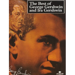 MusicSales 0571525768 THE BEST OF GEORGE GERSHWIN AND IRA GERSHWIN PVG MusicSales 0571525768 THE BEST OF GEORGE GERSHWIN AND IRA GERSHWIN PVG