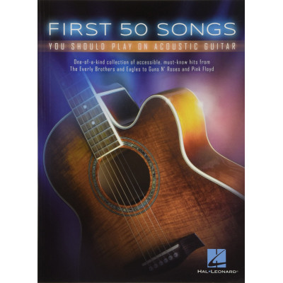 MusicSales HL00131209 - FIRST 50 SONGS YOU SHOULD PLAY ON ACOUSTIC GUITAR... MusicSales HL00131209 - FIRST 50 SONGS YOU SHOULD PLAY ON ACOUSTIC GUITAR...