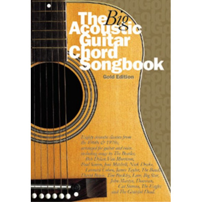 MusicSales AM967813 - THE BIG ACOUSTIC GUITAR CHORD SONGBOOK GOLD EDITION... MusicSales AM967813 - THE BIG ACOUSTIC GUITAR CHORD SONGBOOK GOLD EDITION...