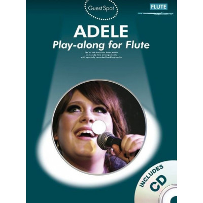 MusicSales AM1003607 - GUEST SPOT ADELE PLAYALONG FOR FLUTE FLT BOOK/CD MusicSales AM1003607 - GUEST SPOT ADELE PLAYALONG FOR FLUTE FLT BOOK/CD