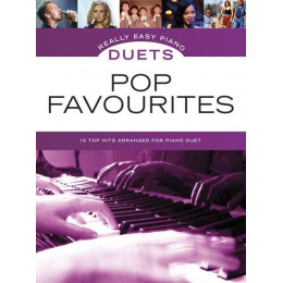 MusicSales AM1005532 - REALLY EASY PIANO DUETS POP FAVOURITIES PF BOOK MusicSales AM1005532 - REALLY EASY PIANO DUETS POP FAVOURITIES PF BOOK