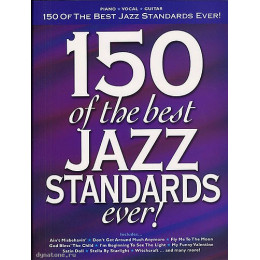 MusicSales HLE90003199 - 150 OF THE BEST JAZZ STANDARDS EVER PVG MusicSales HLE90003199 - 150 OF THE BEST JAZZ STANDARDS EVER PVG