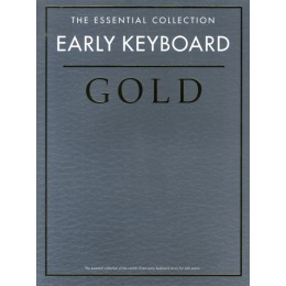 MusicSales CH75075 EARLY KEYBOARD GOLD THE ESSENTIAL COLLECTION PIANO BOOK... MusicSales CH75075 EARLY KEYBOARD GOLD THE ESSENTIAL COLLECTION PIANO BOOK...
