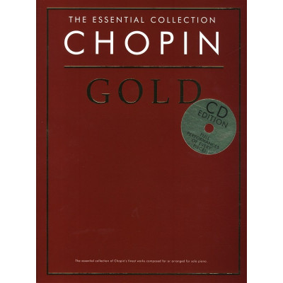 MusicSales CH80124 THE ESSENTIAL COLLECTION CHOPIN GOLD PIANO BOOK/CD MusicSales CH80124 THE ESSENTIAL COLLECTION CHOPIN GOLD PIANO BOOK/CD