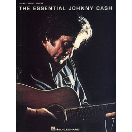 MusicSales HL00306147 - THE ESSENTIAL JOHNNY CASH PVG MusicSales HL00306147 - THE ESSENTIAL JOHNNY CASH PVG