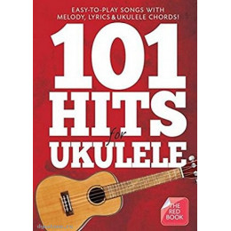 MusicSales AM1008062 - 101 HITS FOR UKULELE RED BOOK UKE BOOK MusicSales AM1008062 - 101 HITS FOR UKULELE RED BOOK UKE BOOK