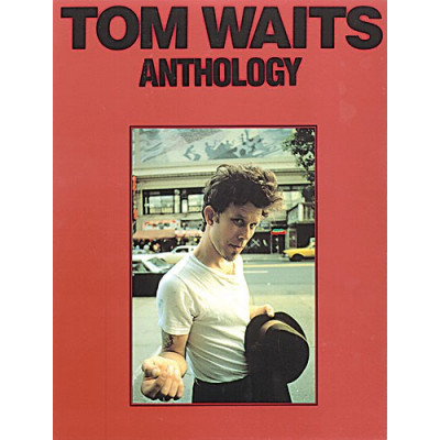 MusicSales AM71168 - TOM WAITS ANTHOLOGY PVG MusicSales AM71168 - TOM WAITS ANTHOLOGY PVG