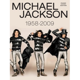 MusicSales AM998613 - JACKSON MICHAEL 1958 TO 2009 PIANO VOCAL GUITAR BOOK MusicSales AM998613 - JACKSON MICHAEL 1958 TO 2009 PIANO VOCAL GUITAR BOOK
