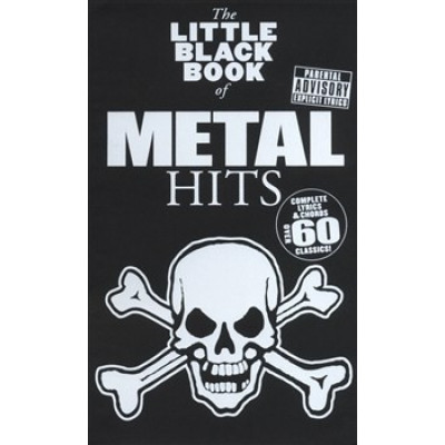 MusicSales AM985820 - THE LITTLE BLACK BOOK OF METAL HITS LYRICS & CHORDS... MusicSales AM985820 - THE LITTLE BLACK BOOK OF METAL HITS LYRICS & CHORDS...