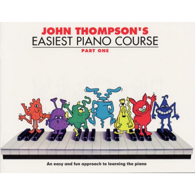 MusicSales WMR000176 - THOMPSON JOHN EASIEST PIANO COURSE PART 1 REVISED...