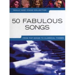 MusicSales AM999449 - REALLY EASY PIANO 50 FABULOUS SONGS PF BOOK MusicSales AM999449 - REALLY EASY PIANO 50 FABULOUS SONGS PF BOOK