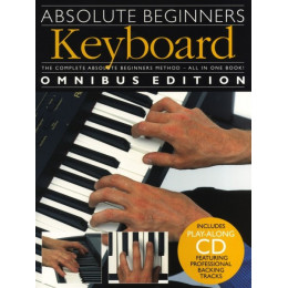 MusicSales AM976052 ABSOLUTE BEGINNERS KEYBOARD OMNIBUS EDITION KBD BOOK/CD MusicSales AM976052 ABSOLUTE BEGINNERS KEYBOARD OMNIBUS EDITION KBD BOOK/CD