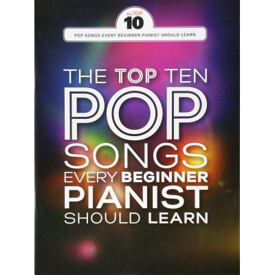 MusicSales AM1012297 - THE TOP TEN POP SONGS EVERY BEGINNER PIANIST SHOULD... MusicSales AM1012297 - THE TOP TEN POP SONGS EVERY BEGINNER PIANIST SHOULD...