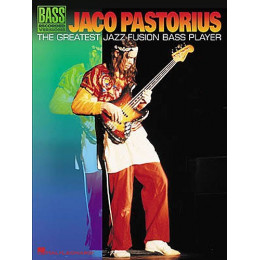 MusicSales HL00690421 - JACO PASTORIUS THE GREATEST JAZZ-FUSION BASS PLAYER...