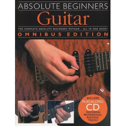 MusicSales AM974468 - ABSOLUTE BEGINNERS GUITAR OMNIBUS EDITION GTR BOOK/CD MusicSales AM974468 - ABSOLUTE BEGINNERS GUITAR OMNIBUS EDITION GTR BOOK/CD
