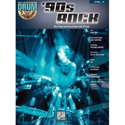 MusicSales HL00699746 - DRUM PLAY ALONG VOLUME 6 90S ROCK DRUMS BK/CD