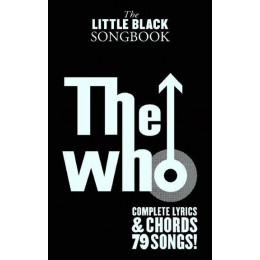 MusicSales AM1004696 - LITTLE BLACK SONGBOOK THE WHO GUITAR CHORD SONGBOOK