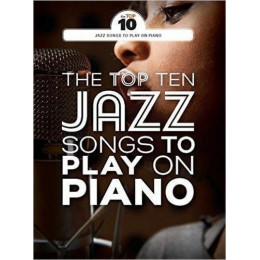 MusicSales AM1012308 - THE TOP TEN JAZZ TUNES TO PLAY ON PIANO PF BOOK