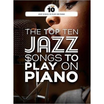 MusicSales AM1012308 - THE TOP TEN JAZZ TUNES TO PLAY ON PIANO PF BOOK