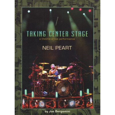 MusicSales HL00321308 - PEART NEIL TAKING CENTER STAGE DRUMS BK MusicSales HL00321308 - PEART NEIL TAKING CENTER STAGE DRUMS BK