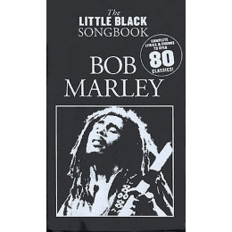 MusicSales AM989747 - THE LITTLE BLACK SONGBOOK BOB MARLEY LYRICS & CHORDS... MusicSales AM989747 - THE LITTLE BLACK SONGBOOK BOB MARLEY LYRICS & CHORDS...