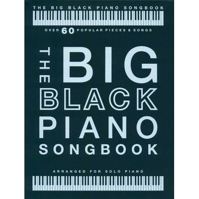 MusicSales AM1012836 - BIG BLACK PIANO SONGBOOK PF SOLO BOOK MusicSales AM1012836 - BIG BLACK PIANO SONGBOOK PF SOLO BOOK