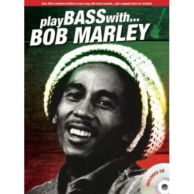 MusicSales AM1004135 - Play Bass With... Bob Marley: книга с табулатурами... MusicSales AM1004135 - Play Bass With... Bob Marley: книга с табулатурами...