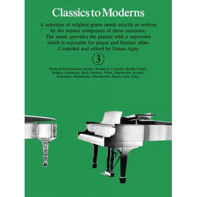 MusicSales YK20030 - CLASSICS TO MODERNS BOOK 3 PF MusicSales YK20030 - CLASSICS TO MODERNS BOOK 3 PF
