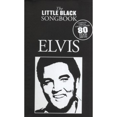 MusicSales AM993113 - THE LITTLE BLACK SONGBOOK ELVIS LYRICS & CHORDS BOOK MusicSales AM993113 - THE LITTLE BLACK SONGBOOK ELVIS LYRICS & CHORDS BOOK