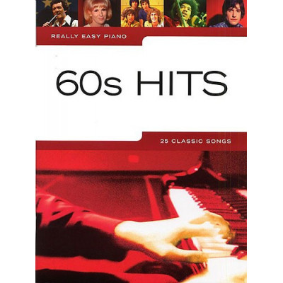 MusicSales AM985402 - REALLY EASY PIANO 60S HITS PIANO VOCAL GUITAR BOOK MusicSales AM985402 - REALLY EASY PIANO 60S HITS PIANO VOCAL GUITAR BOOK