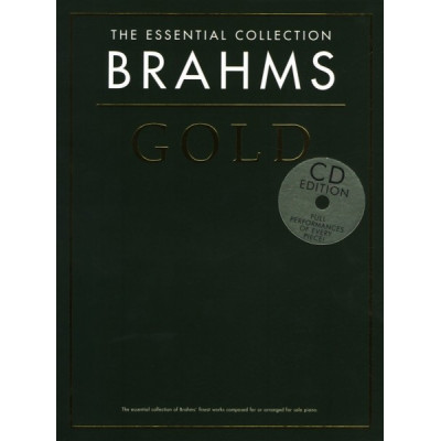 MusicSales CH80201 BRAHMS GOLD THE ESSENTIAL COLLECTION PIANO BOOK/2CD MusicSales CH80201 BRAHMS GOLD THE ESSENTIAL COLLECTION PIANO BOOK/2CD
