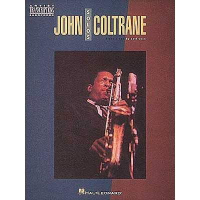 MusicSales HLE00673233 COLTRANE JOHN SOLOS ARTIST TRANSCRIPTIONS SERIES... MusicSales HLE00673233 COLTRANE JOHN SOLOS ARTIST TRANSCRIPTIONS SERIES...