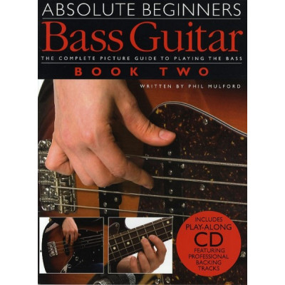 MusicSales AM981596 ABSOLUTE BEGINNERS BASS GUITAR BOOK TWO BGTR BOOK/CD MusicSales AM981596 ABSOLUTE BEGINNERS BASS GUITAR BOOK TWO BGTR BOOK/CD