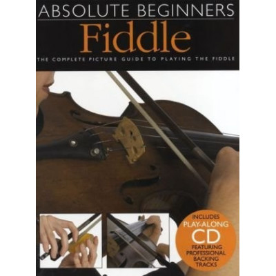 MusicSales AM1001363 ABSOLUTE BEGINNERS FIDDLE VIOLIN BOOK/CD MusicSales AM1001363 ABSOLUTE BEGINNERS FIDDLE VIOLIN BOOK/CD
